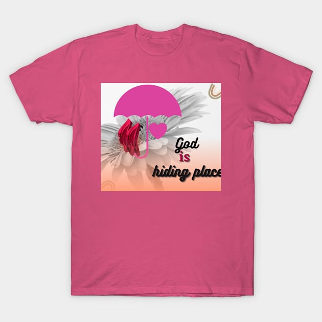 God is a hiding place T-Shirt by gorgeous wall art